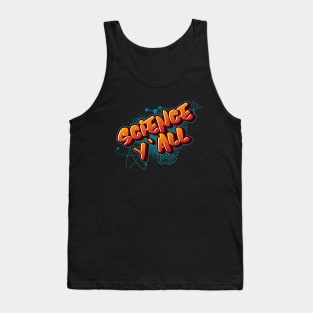 Science Y'all Tank Top